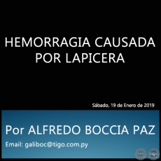 HEMORRAGIA CAUSADA POR LAPICERA - Por ALFREDO BOCCIA PAZ